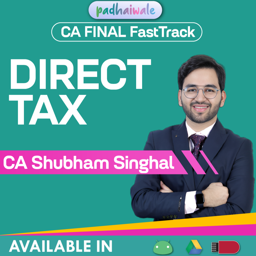 CA Final Direct Tax (DT) Classes FastTrack AK-47 Batch New Scheme by CA Shubham Singhal