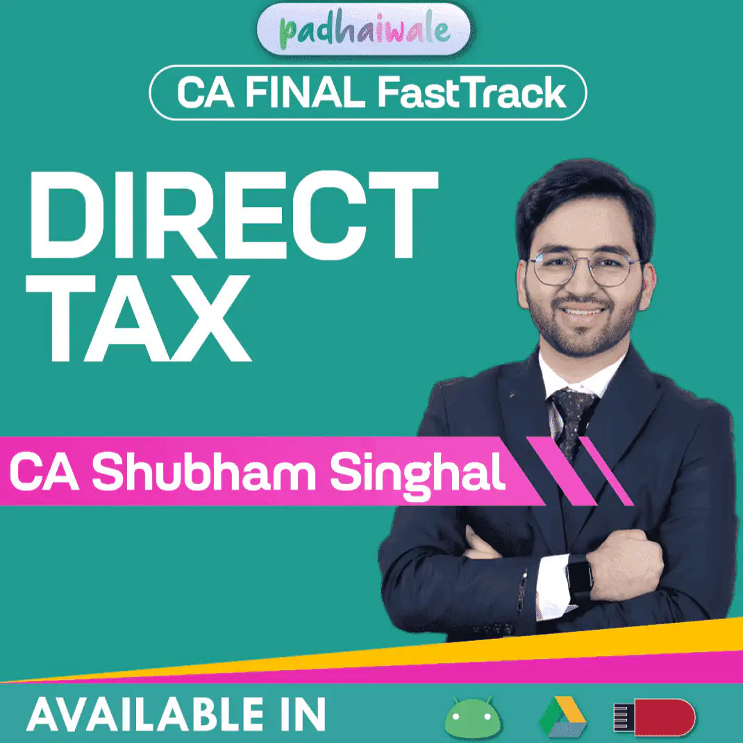 CA Final Direct Tax (DT) Classes FastTrack AK-47 Batch by CA Shubham Singhal