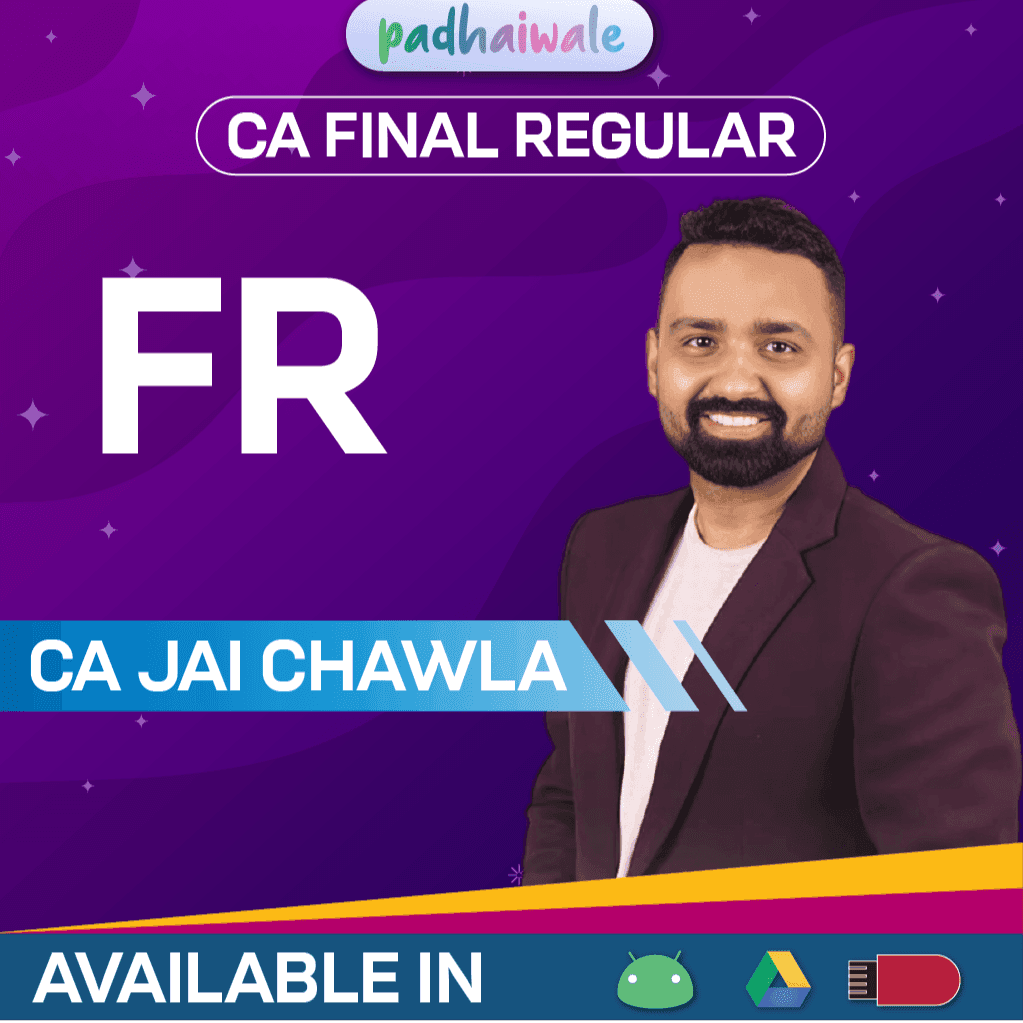 CA Final Financial Reporting (FR) Classes Regular Batch New Scheme by CA Jai Chawla