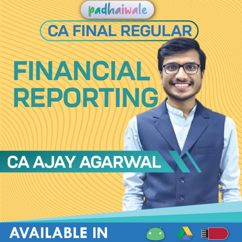 CA Final Financial Reporting (FR) Regular Course by CA Ajay Agarwal