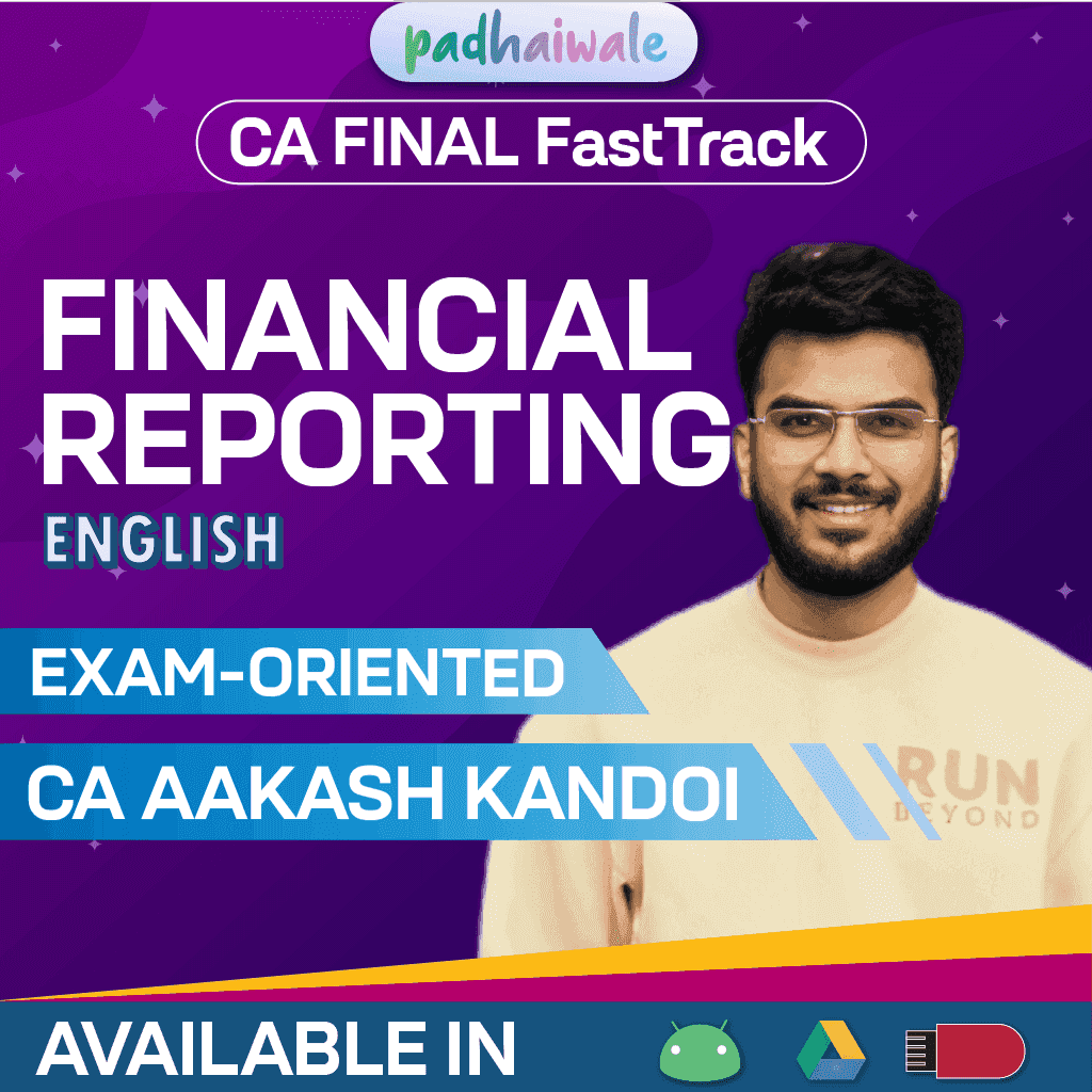 CA Final Financial Reporting (FR) in English (Exam Oriented - FastTrack Batch) by CA Aakash Kandoi