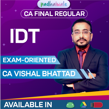 CA Final Indirect Tax (IDT) Classes Exam-Oriented Batch New Scheme by CA Vishal Bhattad