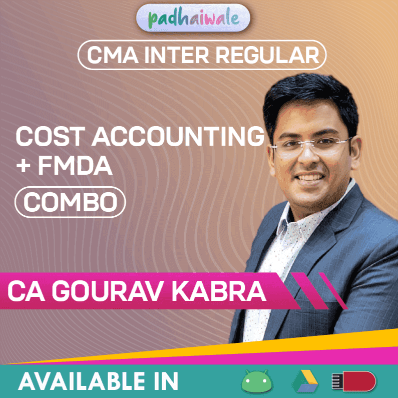 CMA Inter Cost Accounting + FMDA Combo Regular Batch by CA Gourav Kabra