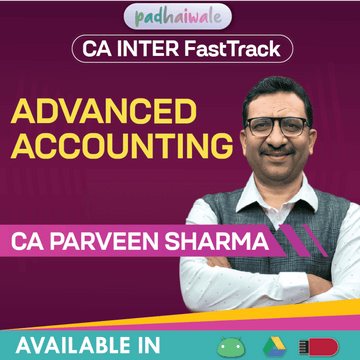 CA Inter Advanced Accounting FastTrack Batch by CA Parveen Sharma