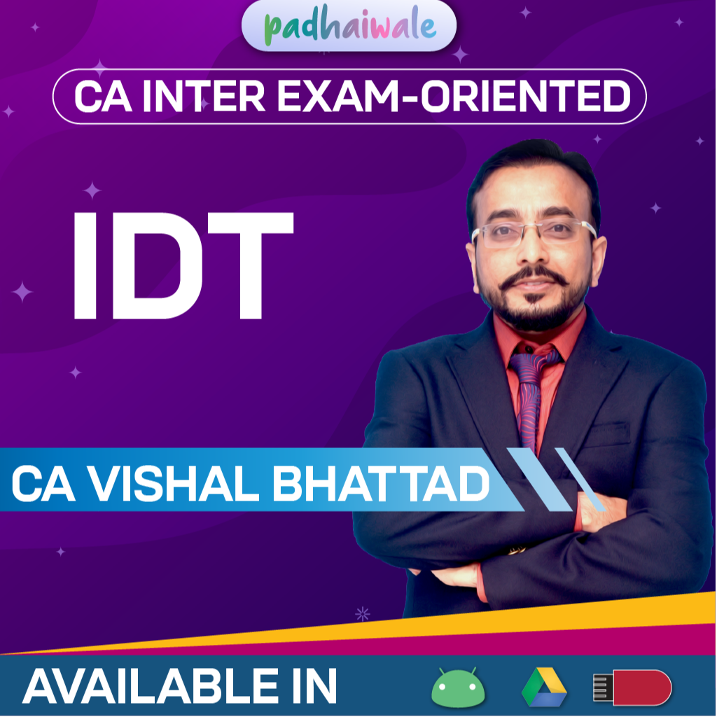 CA Inter Indirect Tax IDT GST | Exam-Oriented Batch by CA Vishal Bhattad