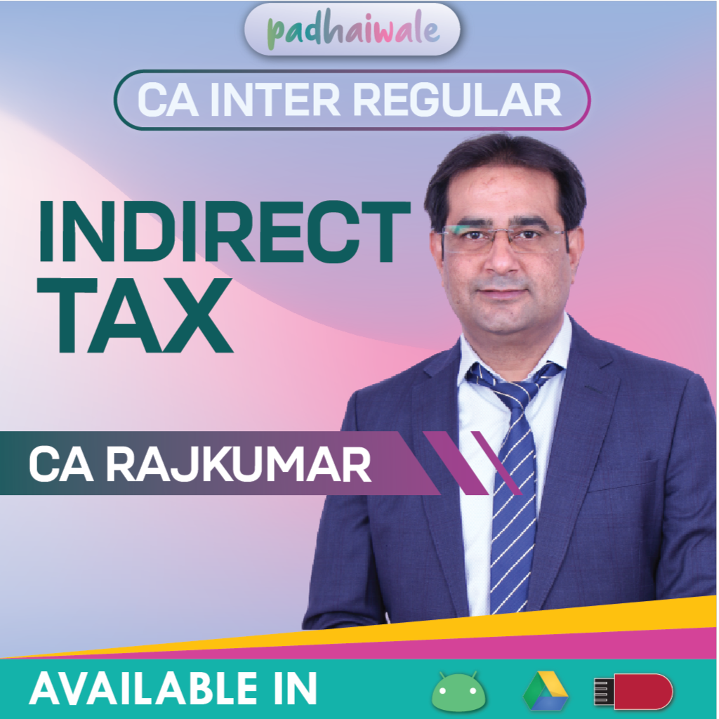 CA Inter Indirect Tax IDT GST | Regular Batch by CA Rajkumar