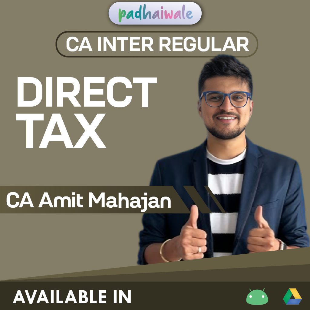 CA Inter Direct Tax (DT) Regular Batch by CA Amit Mahajan