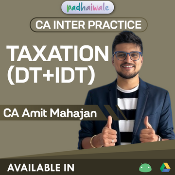 CA Inter Taxation (DT+IDT) Practice Course by CA Amit Mahajan