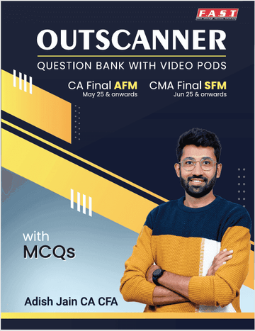 CA/CMA Final AFM/SFM Outscanner QB by CA Adish Jain