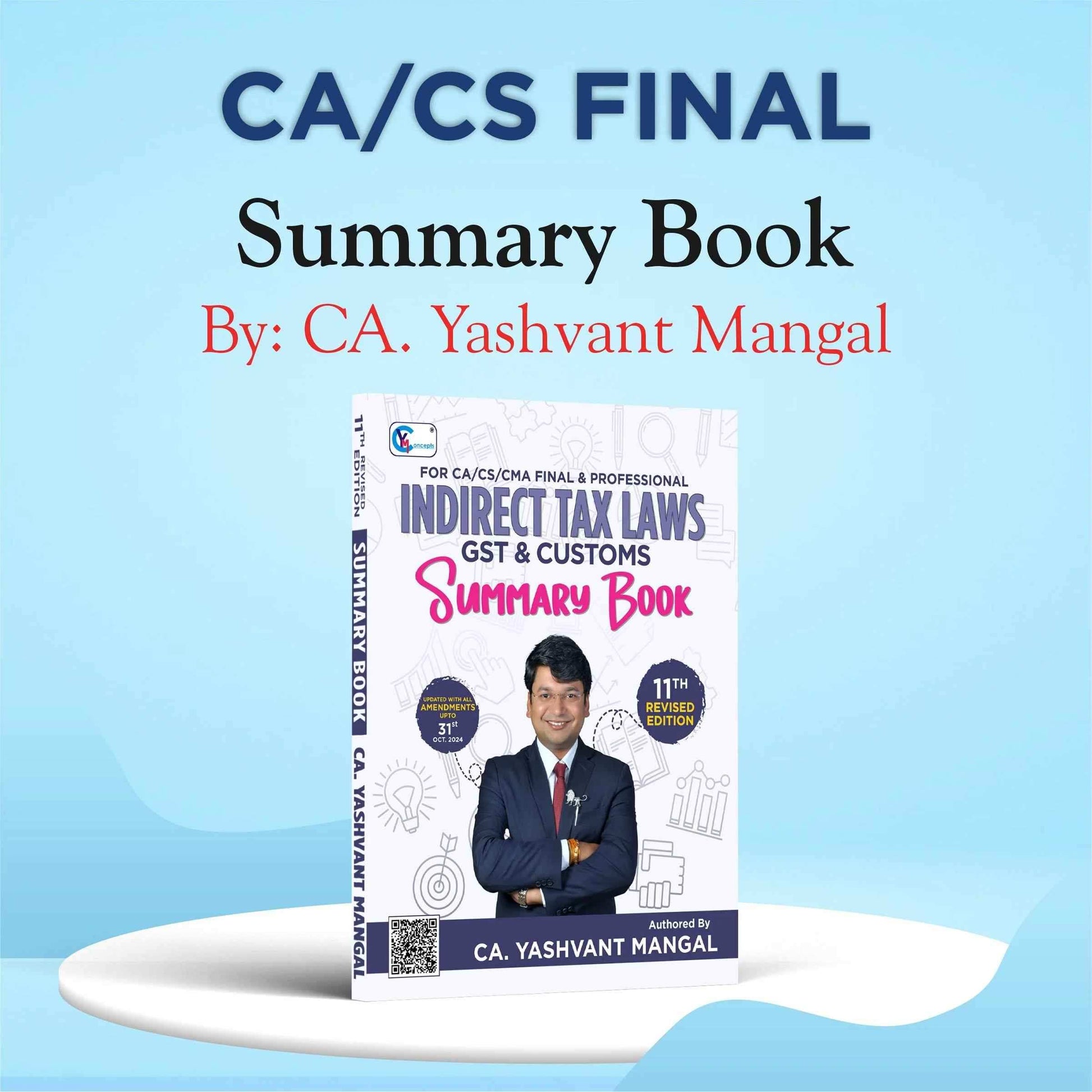 CA/CS Final - IDT - Colorful Summary Book 11th Revised Edition - Indirect Tax Laws By CA. Yashvant Mangal For May 25 / June 25 / Nov. 25 / Dec. 25
