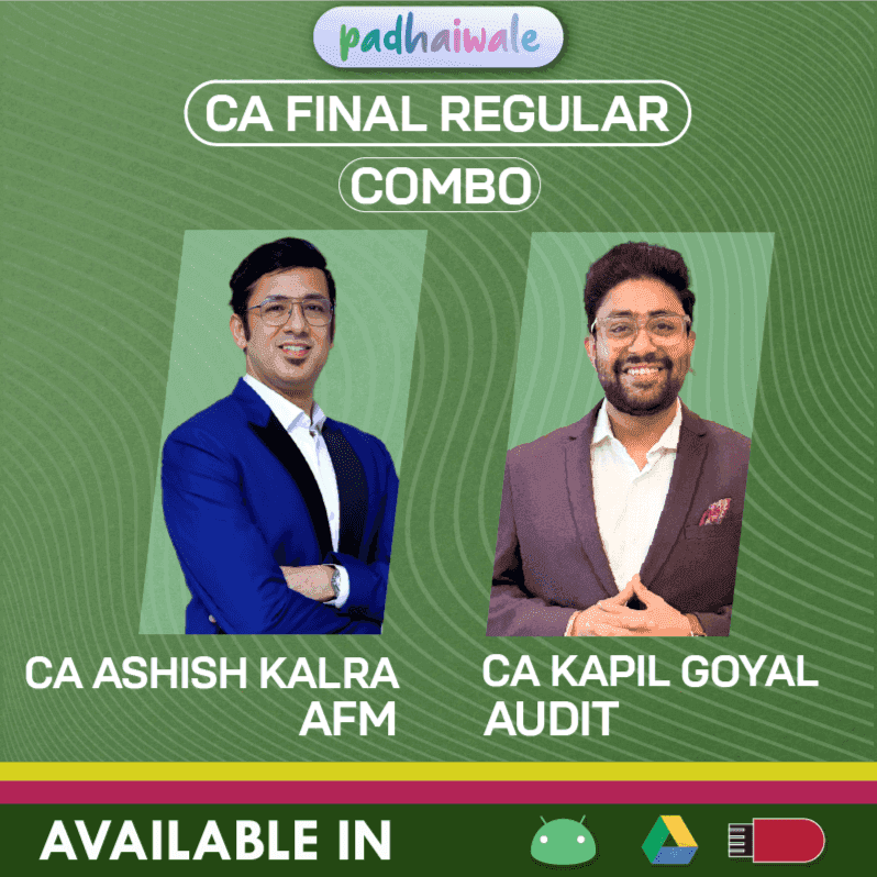 CA Final AFM + Audit Combo Regular Batch by CA Ashish Kalra, & CA Kapil Goyal