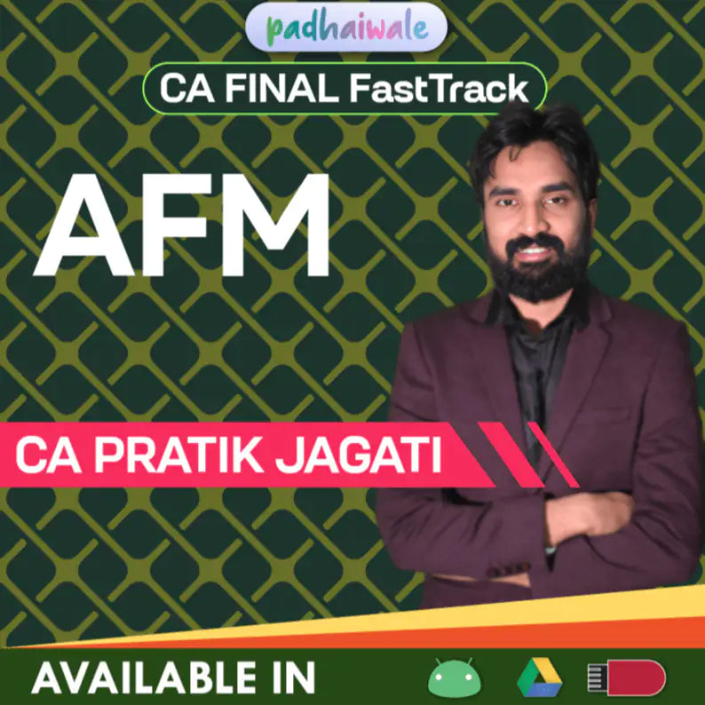 CA Final AFM | CA Pratik Jagati | FastTrack Batch