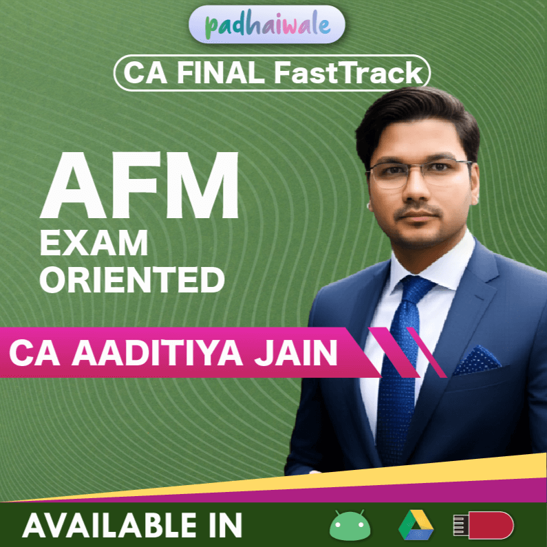 CA Final AFM Exam Oriented FastTrack Batch by CA Aaditya Jain