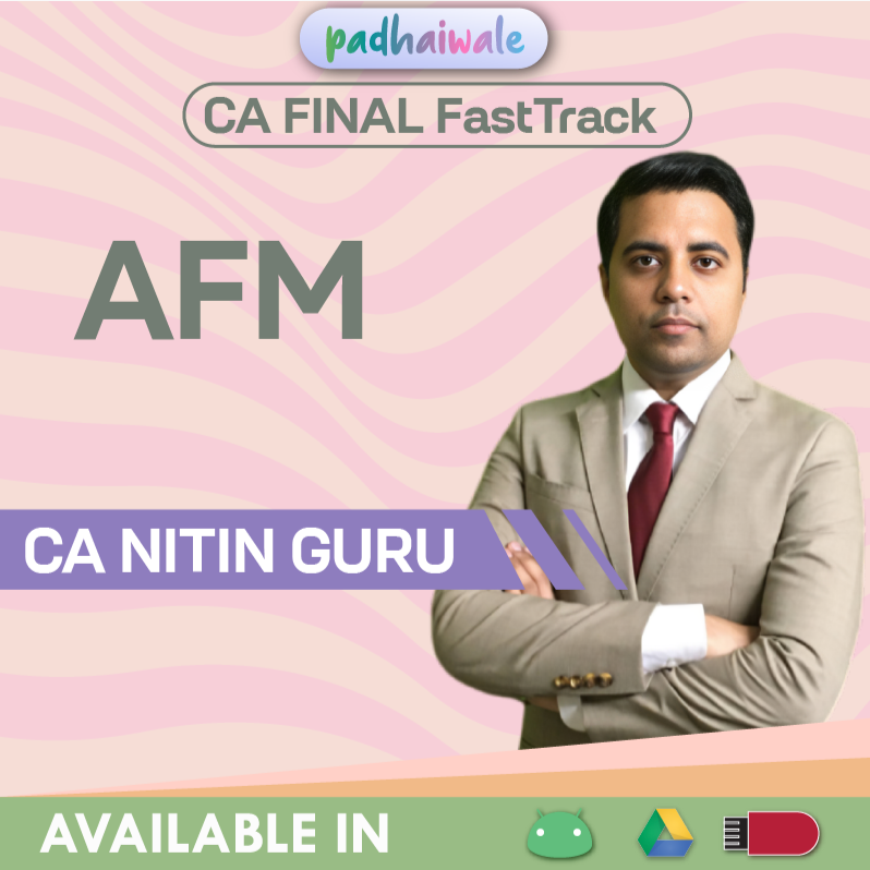 CA Final AFM FastTrack Batch by CA Nitin Guru