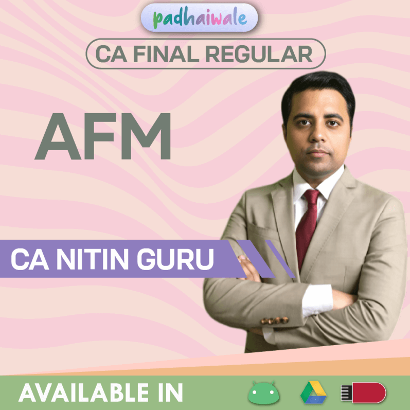 CA Final AFM Regular Batch by CA Nitin Guru