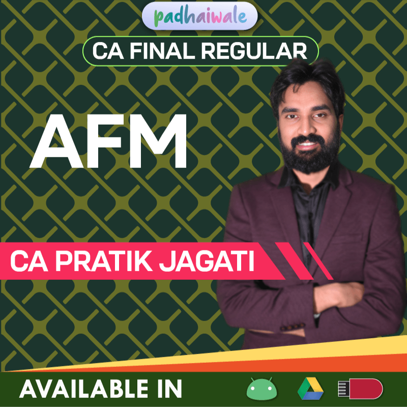 CA Final AFM Regular Batch by CA Pratik Jagati