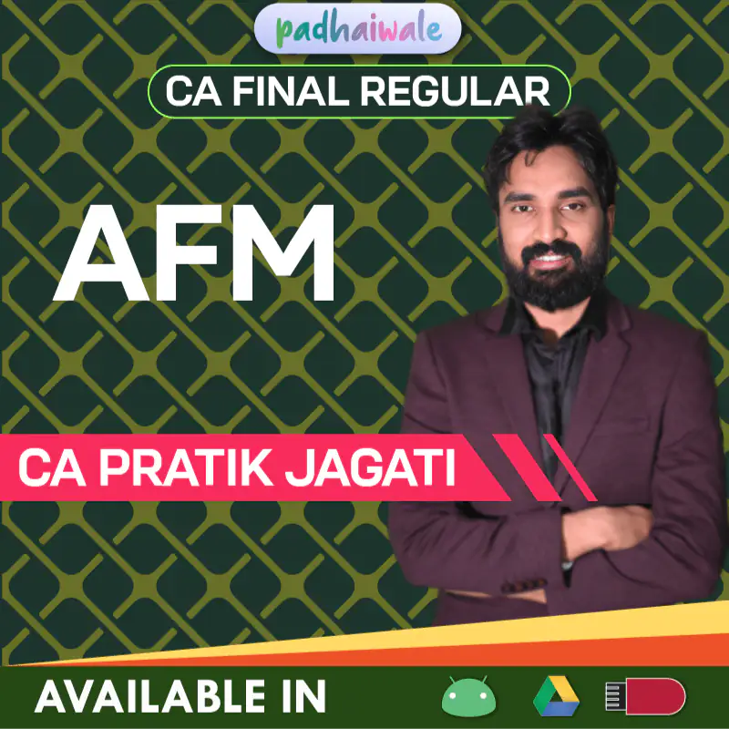 CA Final AFM Regular Batch by CA Pratik Jagati