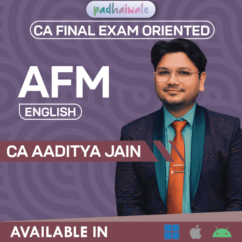 CA Final Advanced Financial Management Exam Oriented Classes by CA Aaditya Jain for ICAI