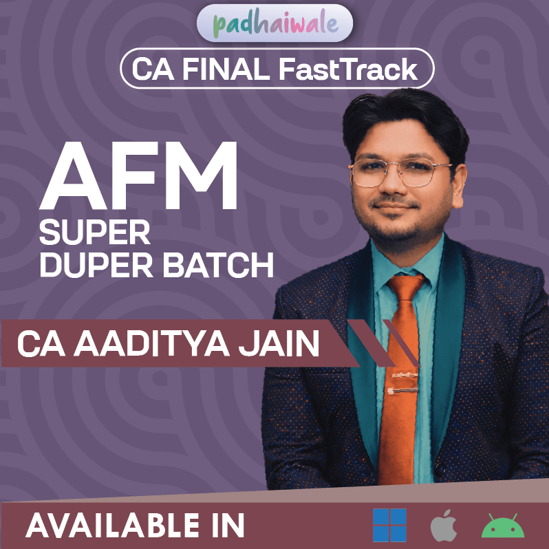 CA Final Advanced Financial Management FastTrack Classes by CA Aaditya Jain for ICAI