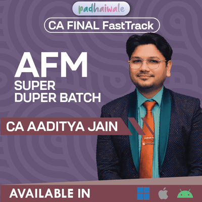 CA Final Advanced Financial Management FastTrack Classes by CA Aaditya Jain for ICAI