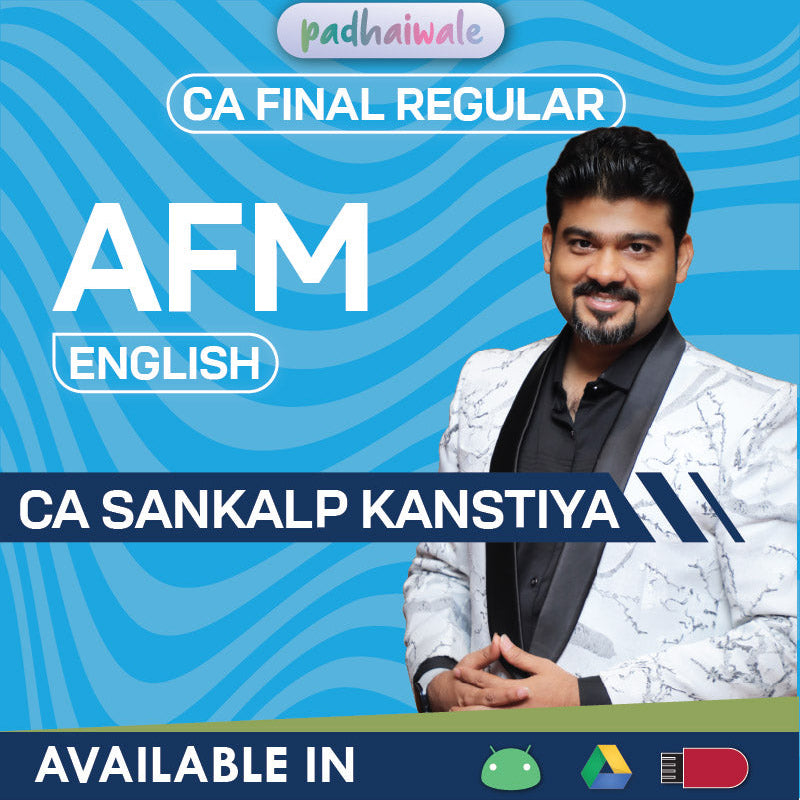 CA Final Advanced Financial Management (AFM) in English Regular Batch by CA Sankalp Kanstiya