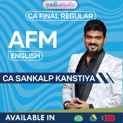 CA Final Advanced Financial Management (AFM) in English Regular Batch by CA Sankalp Kanstiya