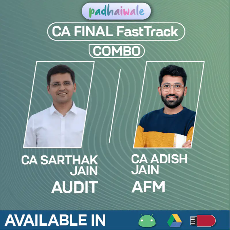 CA Final Audit + AFM Combo Exam Oriented FastTrack Batch by CA Sarthak Jain and CA Adish Jain