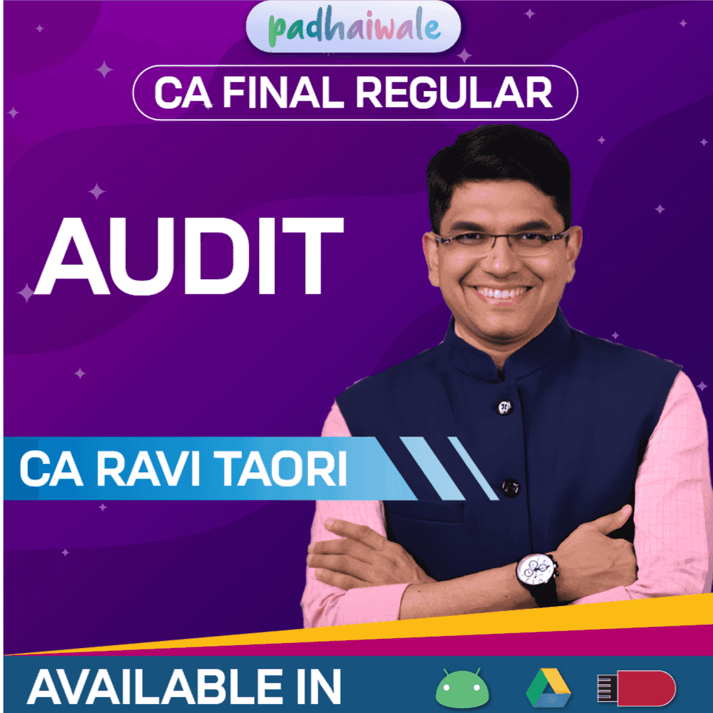 CA Final Audit Regular Batch by CA Ravi Taori – Complete Coverage of Standards on Auditing & Company Audit as per ICAI Syllabus