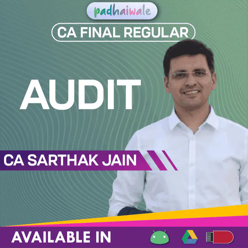 CA Final Audit Regular Batch by CA Sarthak Jain