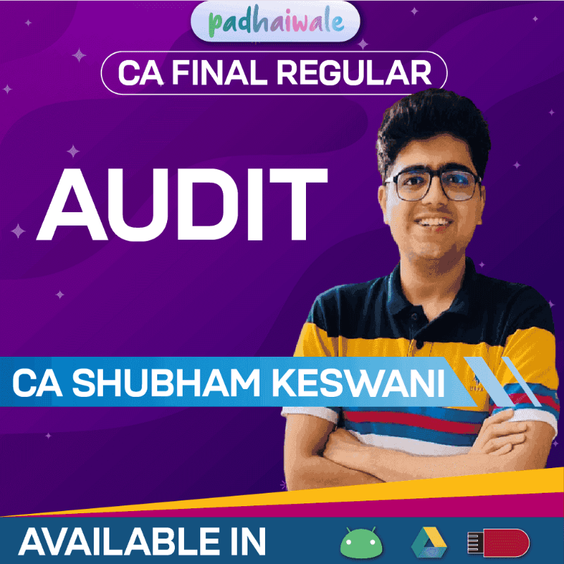 CA Final Audit Regular Batch by CA Shubham Keswani – Complete ICAI Audit Syllabus with Practical & Conceptual Understanding