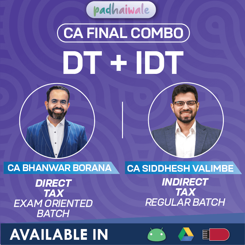 CA Final Direct Tax FastTrack and Indirect Tax Regular Combo Online Classes for ICAI with exam-oriented preparation by Bhanwar Borana and Siddhesh Valimbe