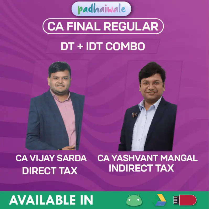CA Final DT + IDT Combo Regular Batch by CA Vijay Sarda and CA Yashvant Mangal