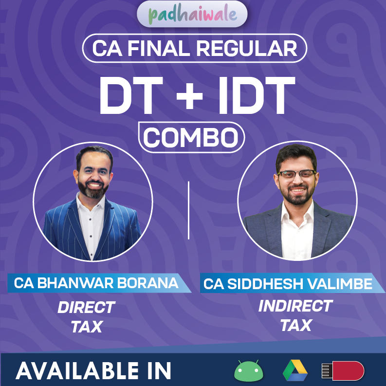CA Final Direct Tax and Indirect Tax Regular Combo Online Classes with updated coverage by Bhanwar Borana and Siddhesh Valimbe for ICAI