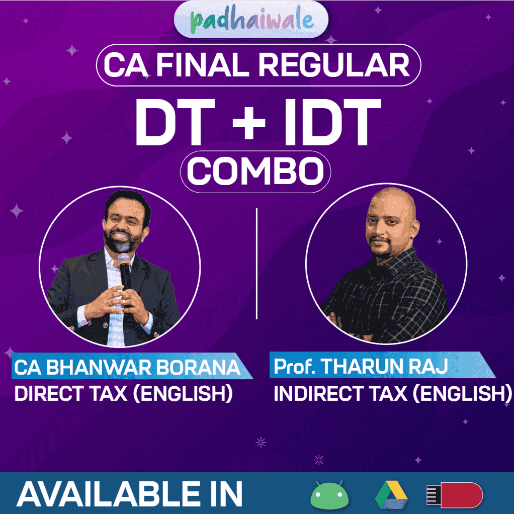 CA Final Direct and Indirect Taxation Combo Regular Classes in English by CA Bhanwar Borana and CA Tharun Raj as per ICAI syllabus