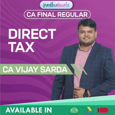 CA Final Direct Tax (DT) Regular Batch by CA Vijay Sarda – Complete ICAI Syllabus with Amendments, Case Laws & Conceptual Clarity