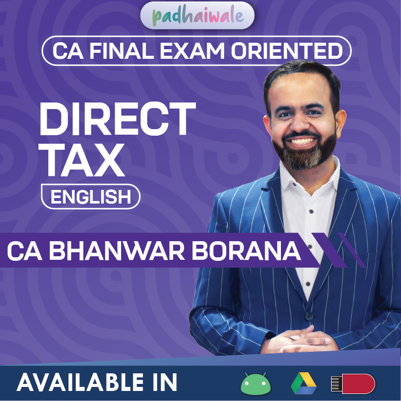 CA Final Direct Tax English Exam Oriented FastTrack Online Classes with latest amendments by Bhanwar Borana for ICAI