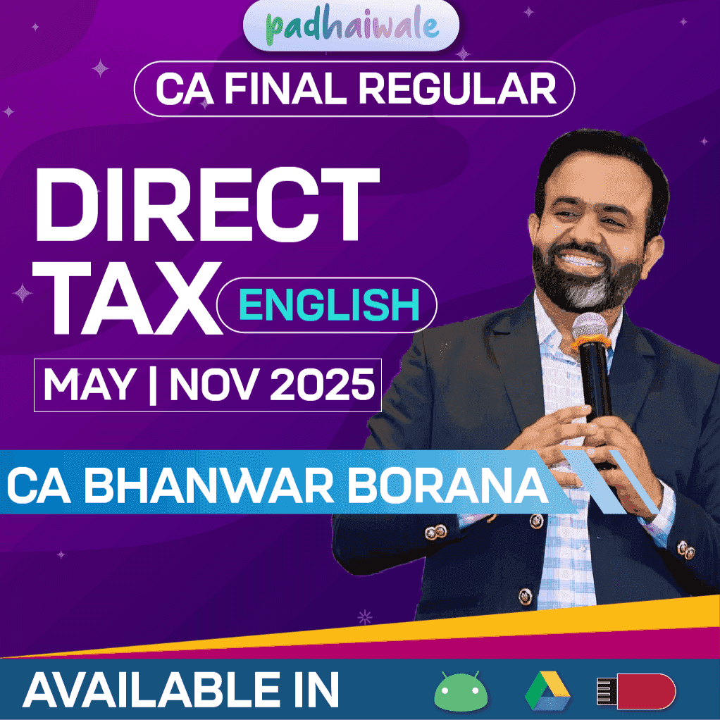 CA Final Direct Tax (DT) Classes in English Regular Batch by CA Bhanwar Borana