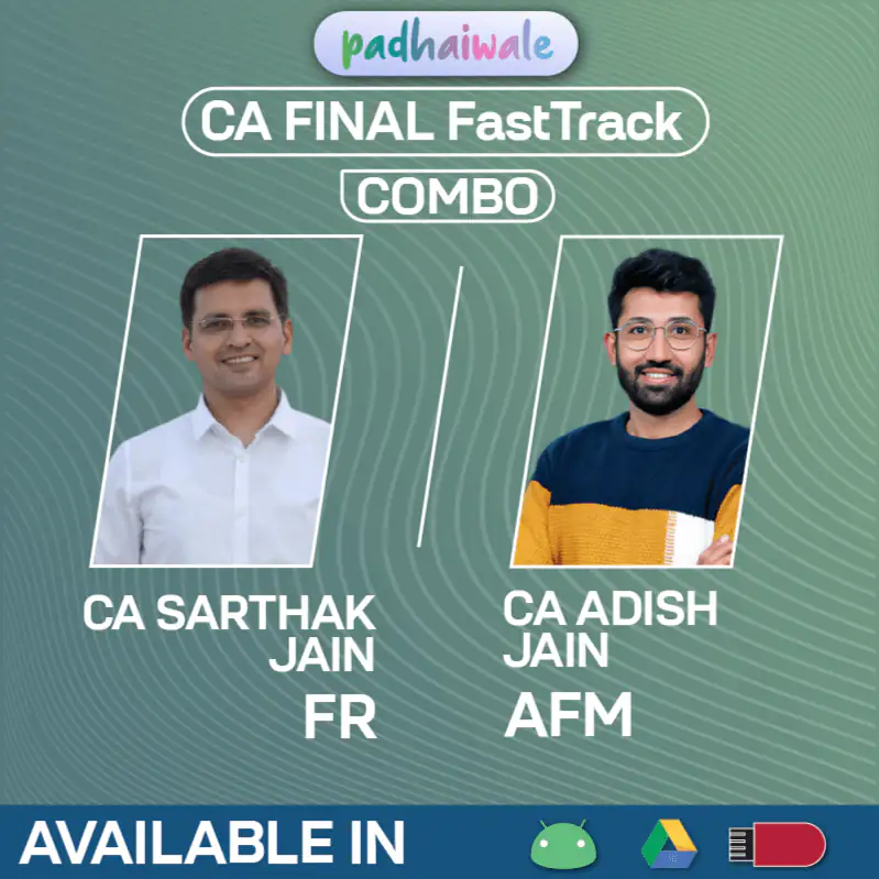 CA Final FR + AFM Combo | FastTrack Exam Batch | Sarthak Jain & Adish Jain