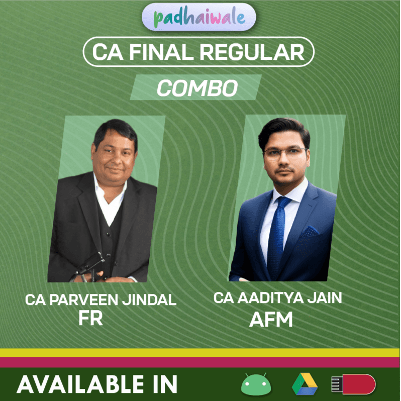 CA Final FR + AFM Combo Regular Batch by CA Parveen Jindal, & CA Aaditya Jain