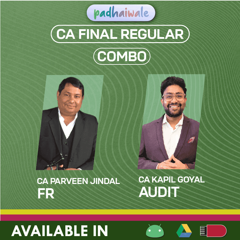 CA Final FR + Audit Combo Regular Batch by CA Parveen Jindal, & CA Kapil Goyal