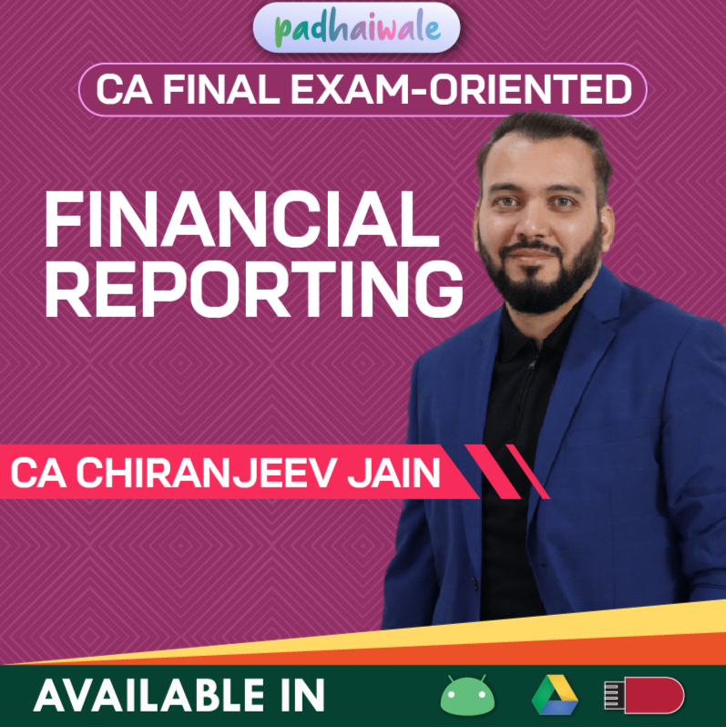 CA Final FR Classes | CA Chiranjeev Jain | Exam-Oriented Batch