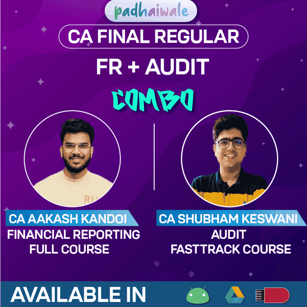 CA Final FR (Regular) + Audit (Exam Oriented FastTrack Batch) Combo by CA Aakash Kandoi & CA Shubham Keswani