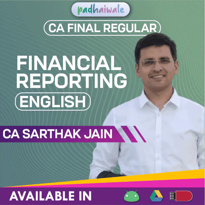 CA Final Financial Reporting Classes in English Regular Batch by CA Sarthak Jain