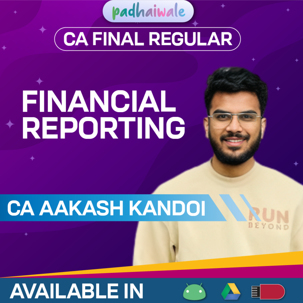 CA Final Financial Reporting (FR) Regular Batch by CA Aakash Kandoi