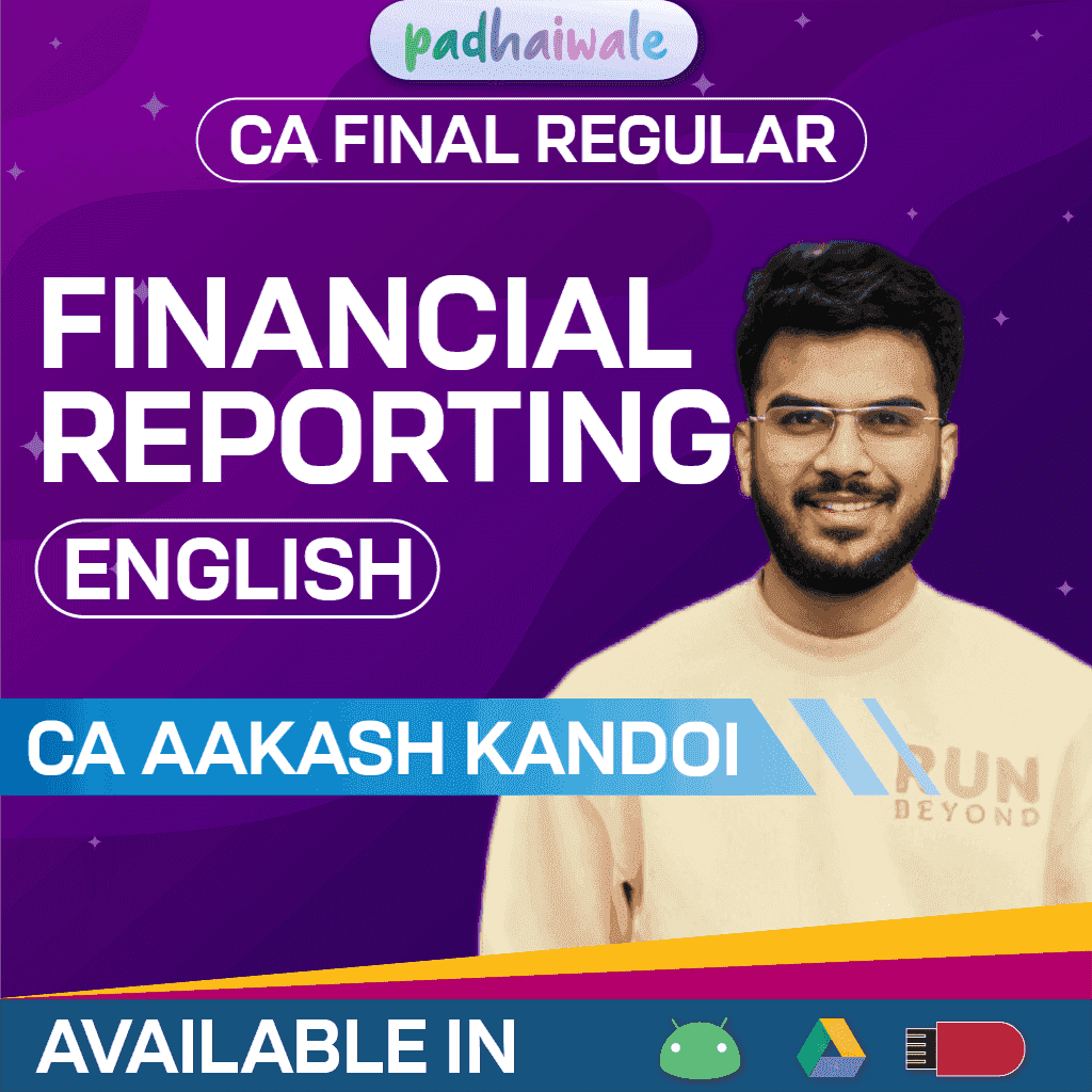 CA Final Financial Reporting (FR) in English Regular Batch by CA Aakash Kandoi