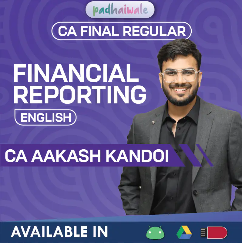 CA Final Financial Reporting English Regular Online Classes by CA Aakash Kandoi for ICAI