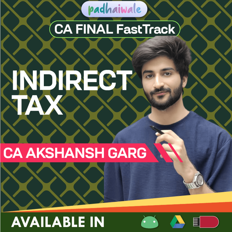 CA Final IDT Classes | CA Akshansh Garg | FastTrack Batch