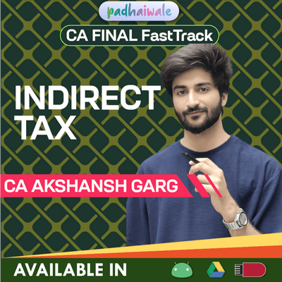 CA Final IDT Classes | CA Akshansh Garg | FastTrack Batch