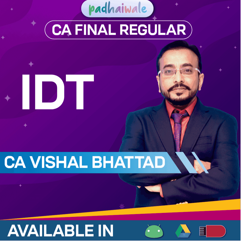 CA Final Indirect Tax (IDT) Classes Regular Batch by CA Vishal Bhattad
