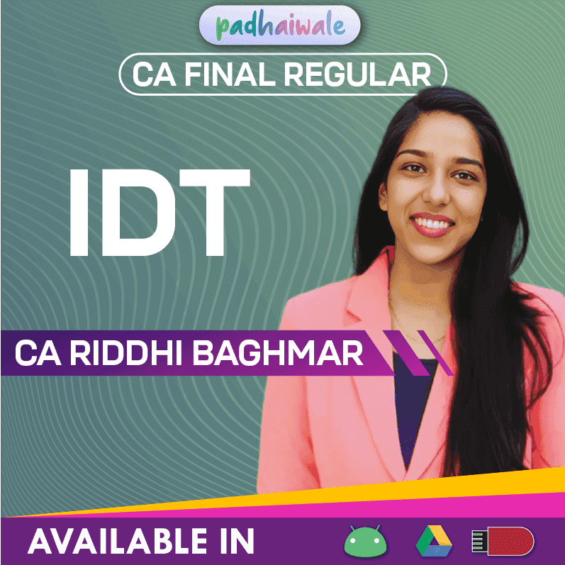 CA Final Indirect Tax (IDT) Safal Batch by CA Riddhi Baghmar